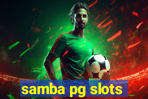 samba pg slots